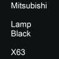 Preview: Mitsubishi, Lamp Black, X63.